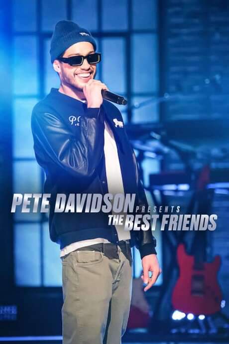 Pete Davidson Presents: The Best Friends
